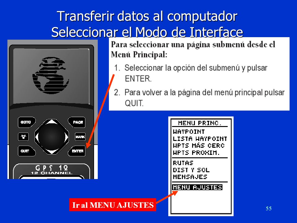 Transferir datos al computador Seleccionar el Modo de Interface
