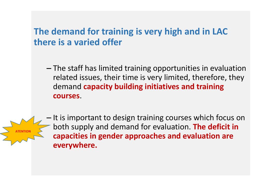 The demand for training is very high and in LAC there is a varied offer