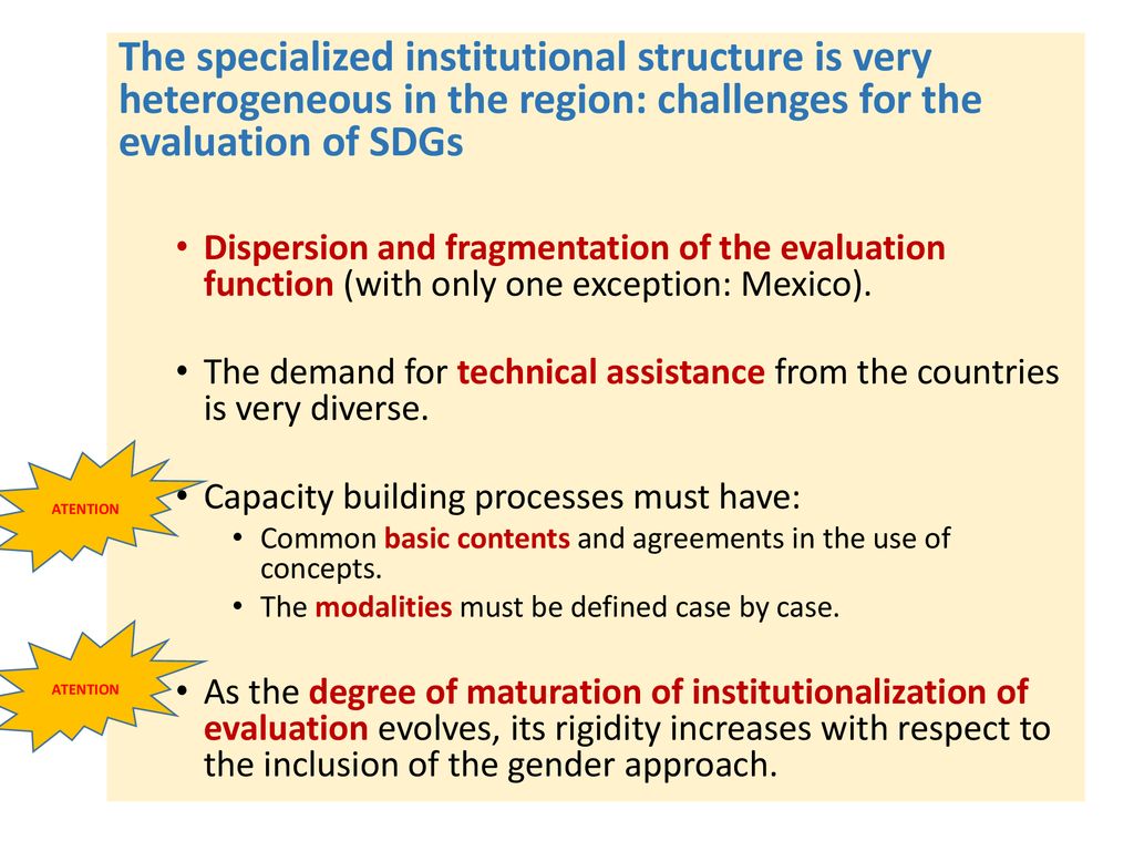 The specialized institutional structure is very heterogeneous in the region: challenges for the evaluation of SDGs