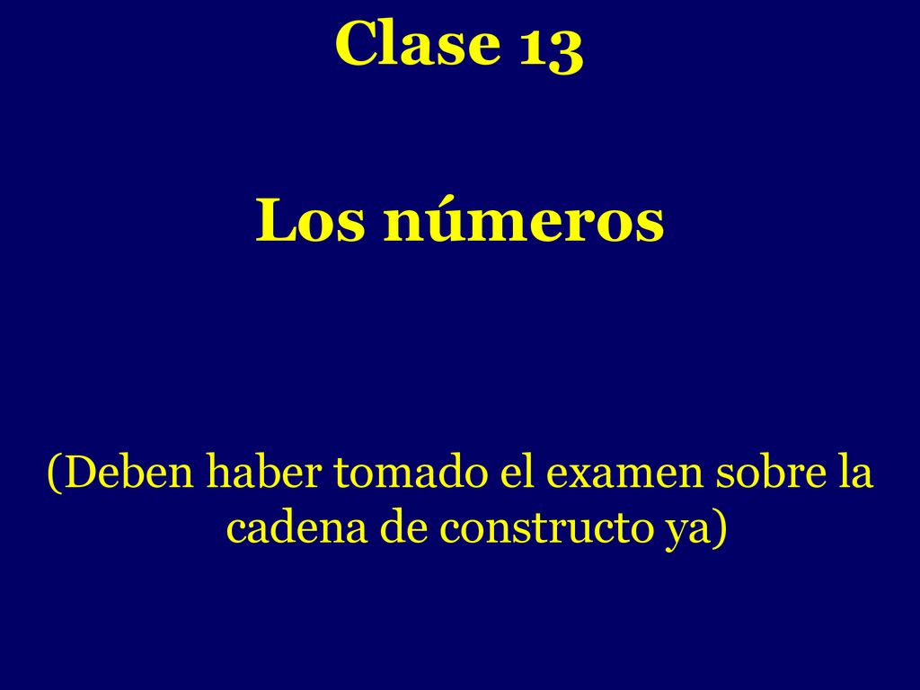 (Deben haber tomado el examen sobre la cadena de constructo ya)