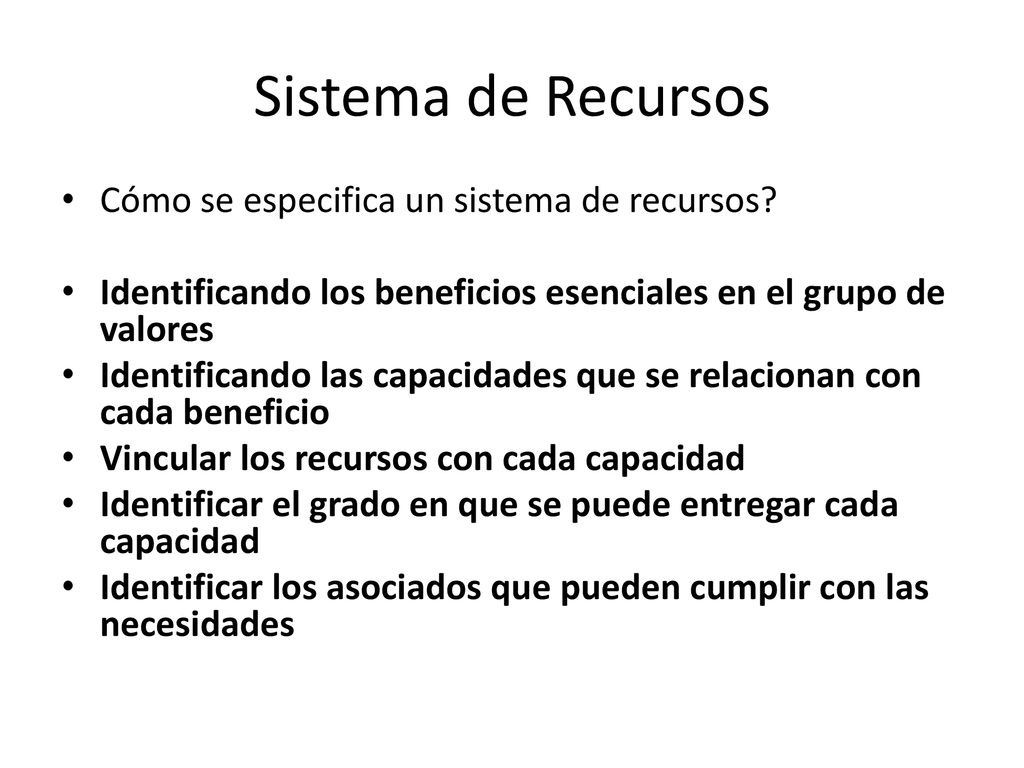 Sistema de Recursos Cómo se especifica un sistema de recursos