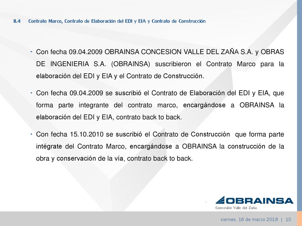 II.4 Contrato Marco, Contrato de Elaboración del EDI y EIA y Contrato de Construcción