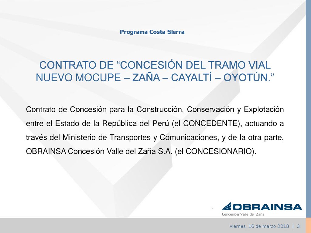 Programa Costa Sierra CONTRATO DE CONCESIÓN DEL TRAMO VIAL NUEVO MOCUPE – ZAÑA – CAYALTÍ – OYOTÚN.
