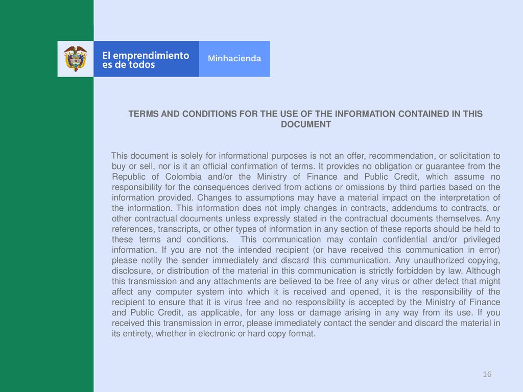 TERMS AND CONDITIONS FOR THE USE OF THE INFORMATION CONTAINED IN THIS DOCUMENT