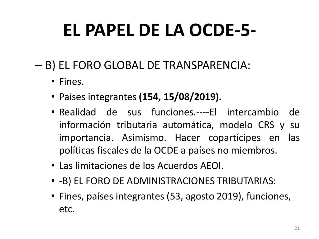 EL PAPEL DE LA OCDE-5- B) EL FORO GLOBAL DE TRANSPARENCIA: Fines.