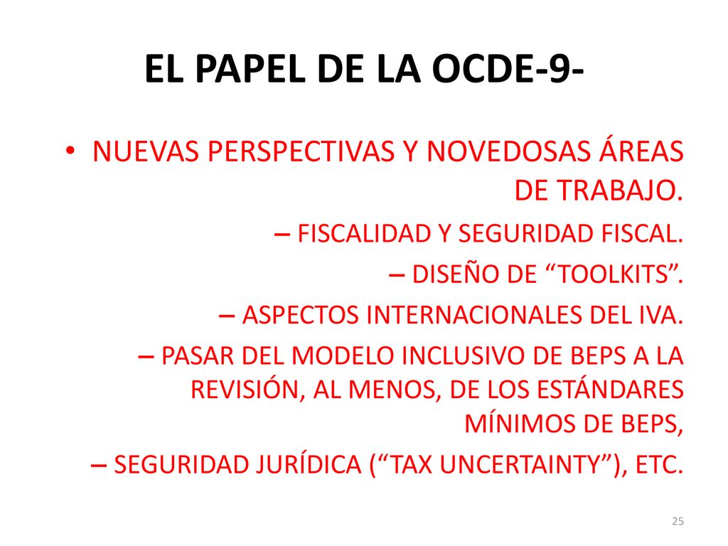 EL PAPEL DE LA OCDE-9- NUEVAS PERSPECTIVAS Y NOVEDOSAS ÁREAS DE TRABAJO. FISCALIDAD Y SEGURIDAD FISCAL.