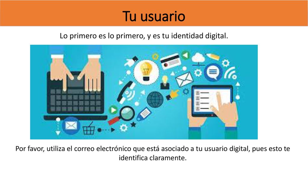 Lo primero es lo primero, y es tu identidad digital.