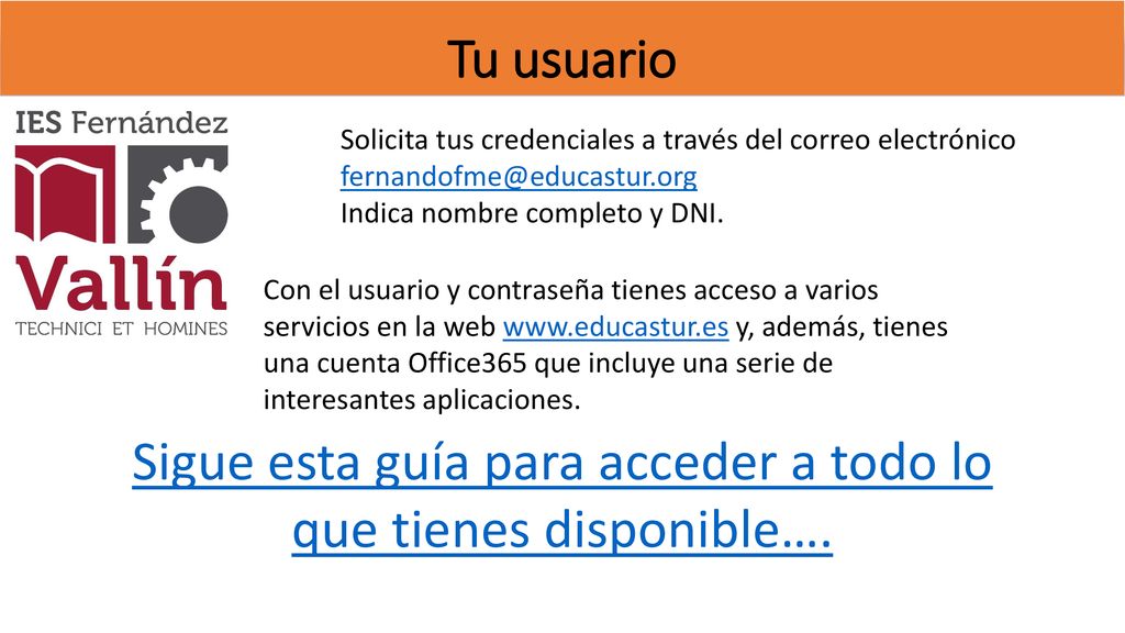 Sigue esta guía para acceder a todo lo que tienes disponible….