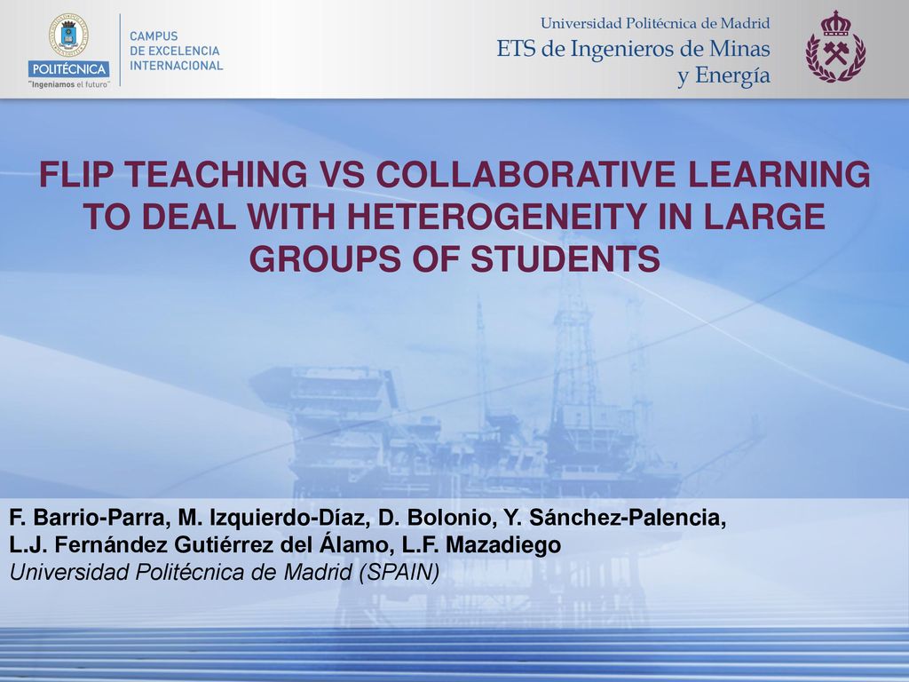FLIP TEACHING VS COLLABORATIVE LEARNING TO DEAL WITH HETEROGENEITY IN LARGE GROUPS OF STUDENTS