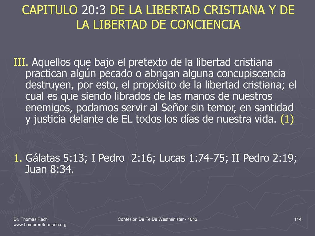 CAPITULO 20:3 DE LA LIBERTAD CRISTIANA Y DE LA LIBERTAD DE CONCIENCIA