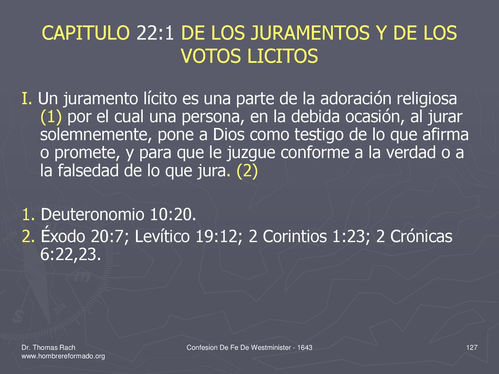 CAPITULO 22:1 DE LOS JURAMENTOS Y DE LOS VOTOS LICITOS