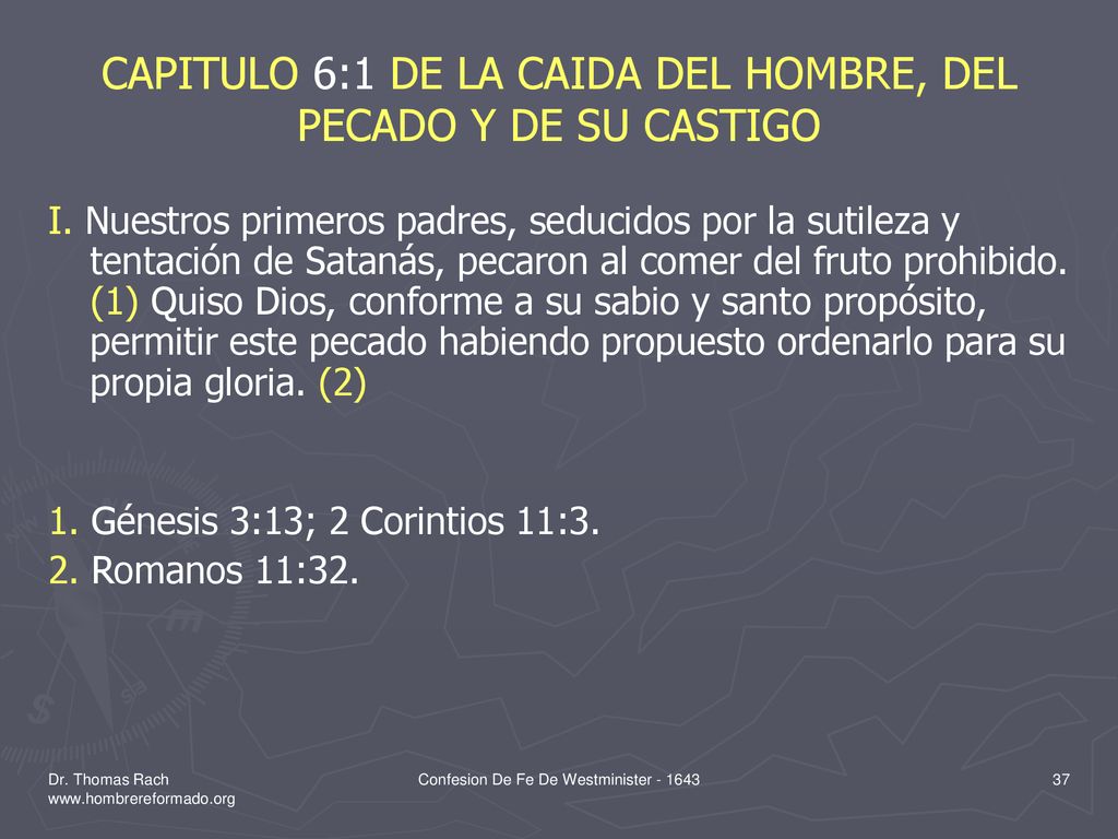 CAPITULO 6:1 DE LA CAIDA DEL HOMBRE, DEL PECADO Y DE SU CASTIGO