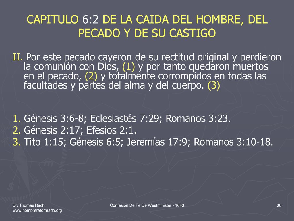 CAPITULO 6:2 DE LA CAIDA DEL HOMBRE, DEL PECADO Y DE SU CASTIGO