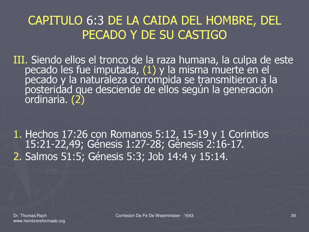 CAPITULO 6:3 DE LA CAIDA DEL HOMBRE, DEL PECADO Y DE SU CASTIGO