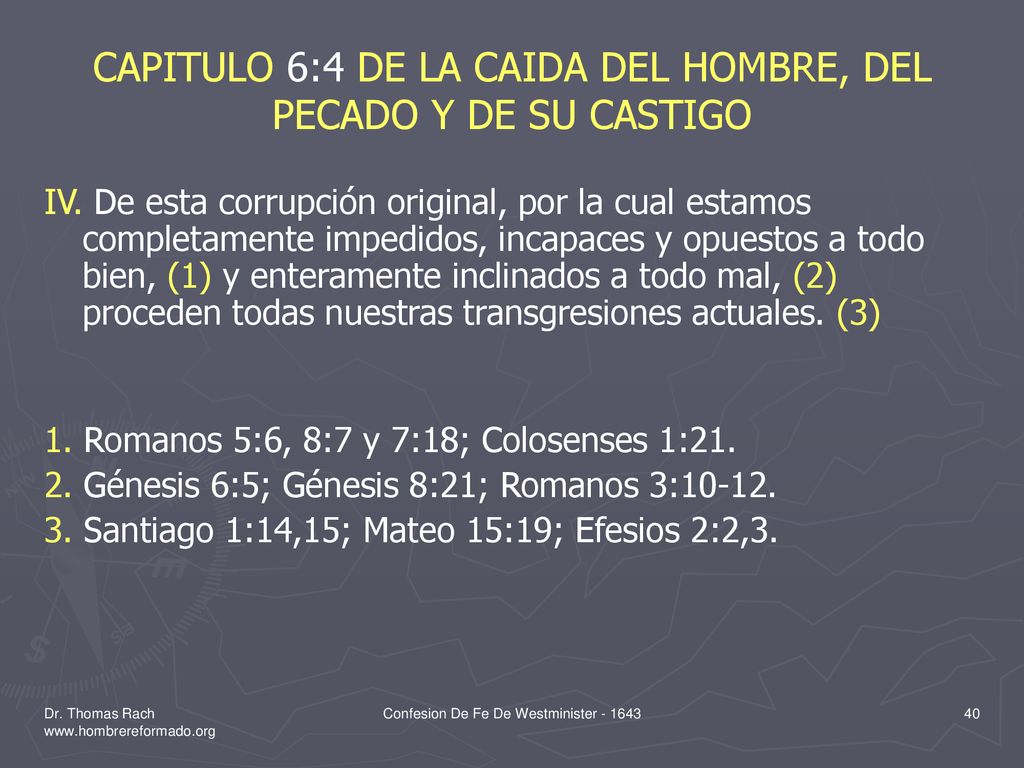 CAPITULO 6:4 DE LA CAIDA DEL HOMBRE, DEL PECADO Y DE SU CASTIGO