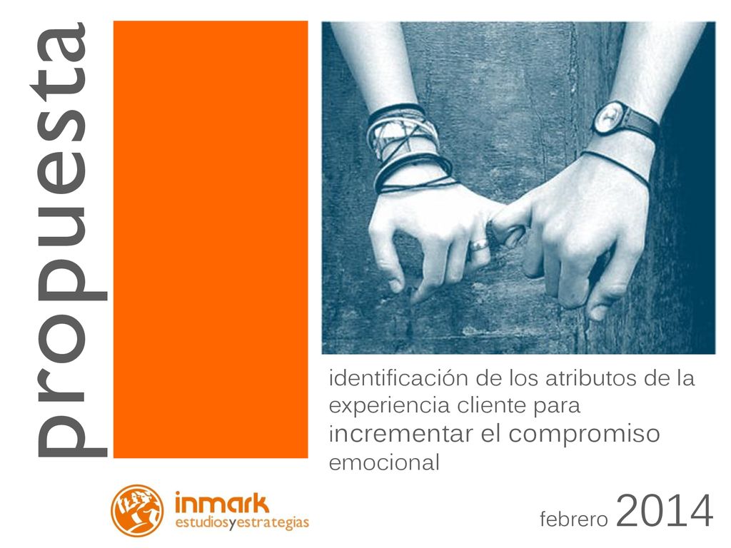 identificación de los atributos de la experiencia cliente para incrementar el compromiso emocional