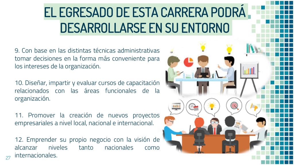 EL EGRESADO DE ESTA CARRERA PODRÁ DESARROLLARSE EN SU ENTORNO