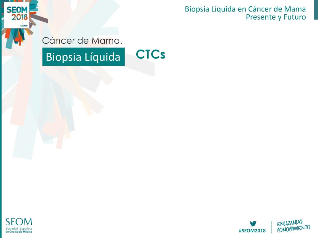 Biopsia Líquida CTCs Cáncer de Mama. Biopsia Líquida en Cáncer de Mama