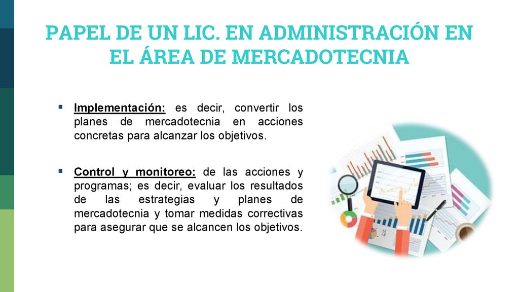 PAPEL DE UN LIC. EN ADMINISTRACIÓN EN EL ÁREA DE MERCADOTECNIA