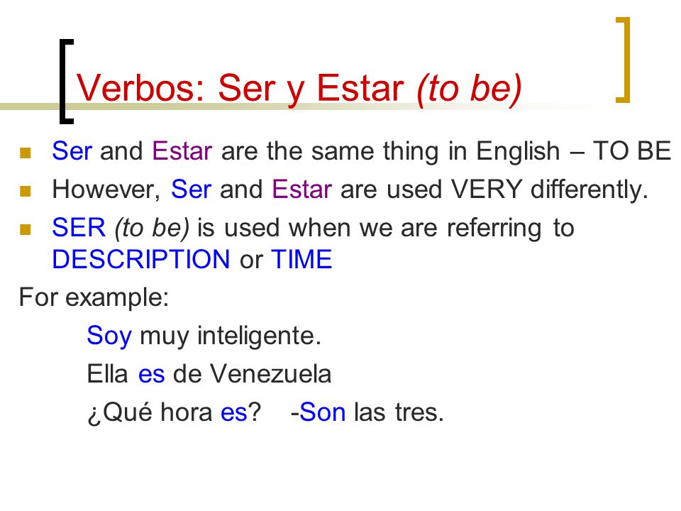 Verbos: Ser y Estar (to be)