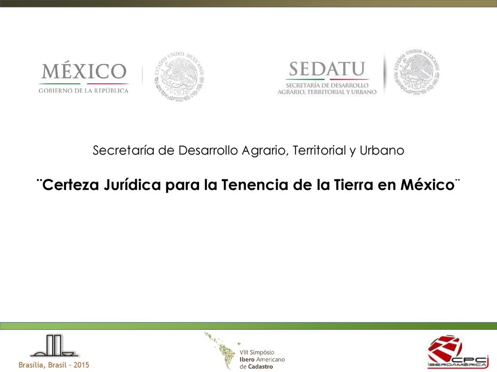 ¨Certeza Jurídica para la Tenencia de la Tierra en México¨