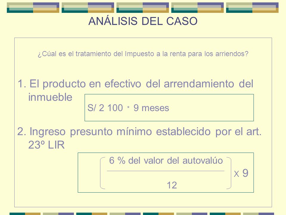 ¿Cúal es el tratamiento del Impuesto a la renta para los arriendos