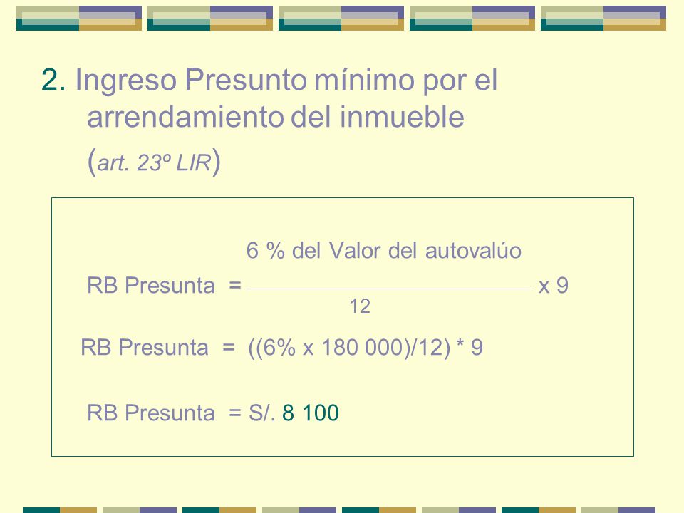 2. Ingreso Presunto mínimo por el arrendamiento del inmueble