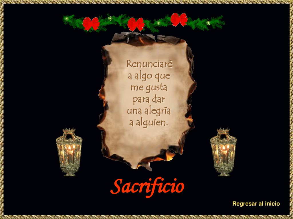 Renunciaré a algo que me gusta para dar una alegría a alguien.