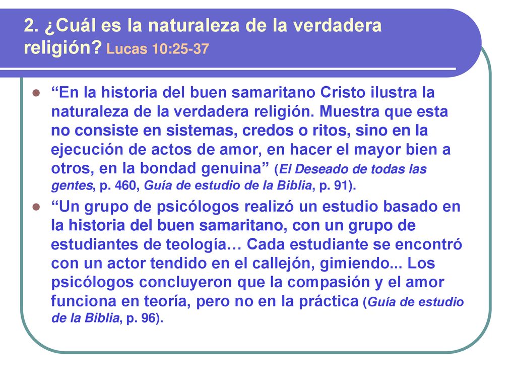 2. ¿Cuál es la naturaleza de la verdadera religión Lucas 10:25-37