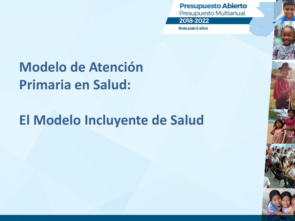 Modelo de Atención Primaria en Salud: El Modelo Incluyente de Salud