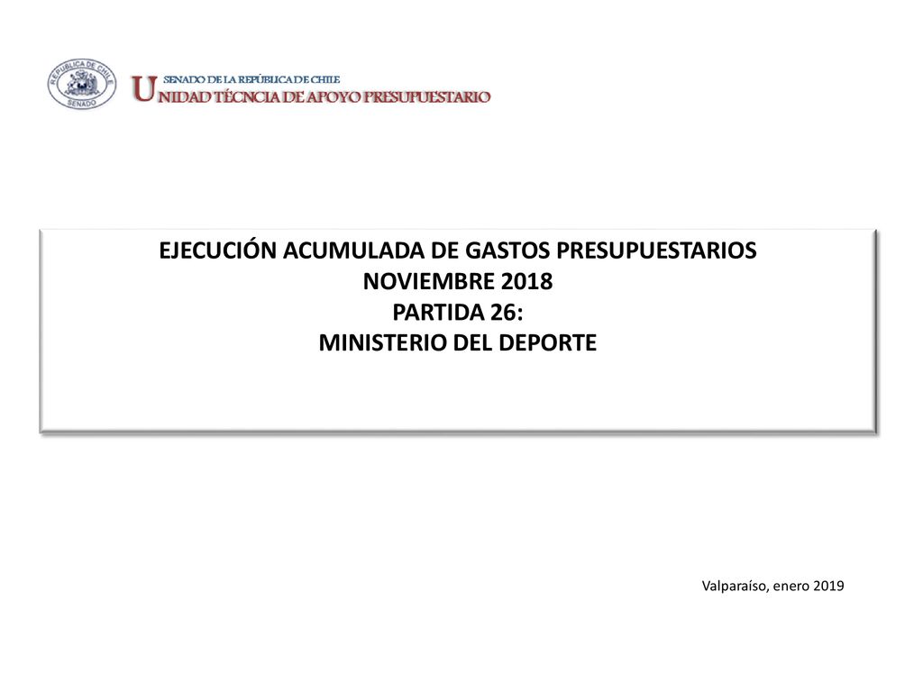EJECUCIÓN ACUMULADA DE GASTOS PRESUPUESTARIOS NOVIEMBRE 2018 PARTIDA 26: MINISTERIO DEL DEPORTE