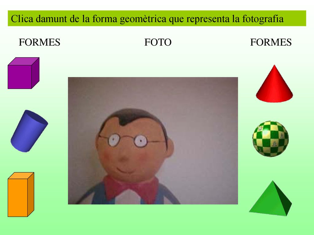 Clica damunt de la forma geomètrica que representa la fotografia