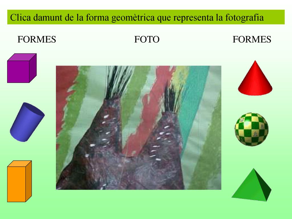 Clica damunt de la forma geomètrica que representa la fotografia
