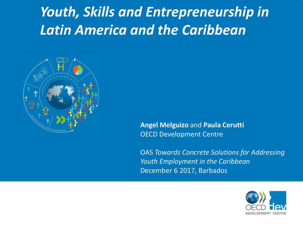 Youth, Skills and Entrepreneurship in Latin America and the Caribbean