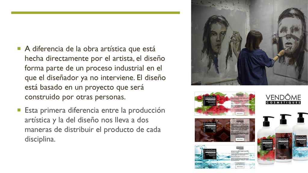 A diferencia de la obra artística que está hecha directamente por el artista, el diseño forma parte de un proceso industrial en el que el diseñador ya no interviene. El diseño está basado en un proyecto que será construido por otras personas.