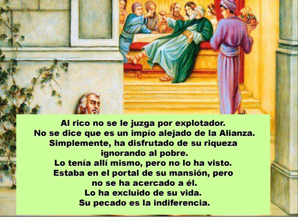 Al rico no se le juzga por explotador.