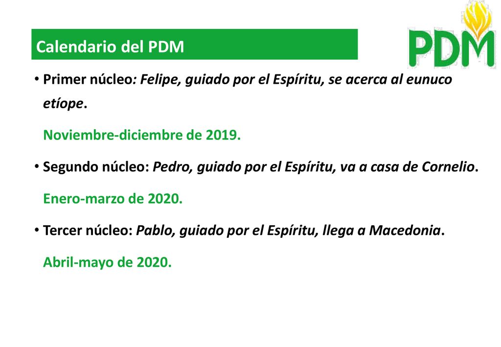 Calendario del PDM Primer núcleo: Felipe, guiado por el Espíritu, se acerca al eunuco etíope. Noviembre-diciembre de