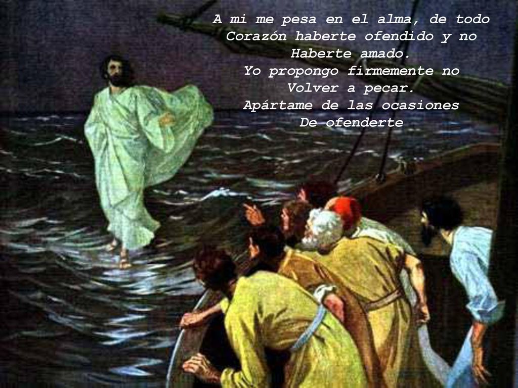 A mi me pesa en el alma, de todo Corazón haberte ofendido y no
