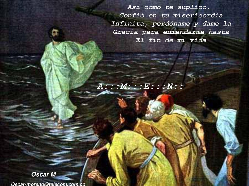 A:::M:::E:::N:: Así como te suplico, Confió en tu misericordia