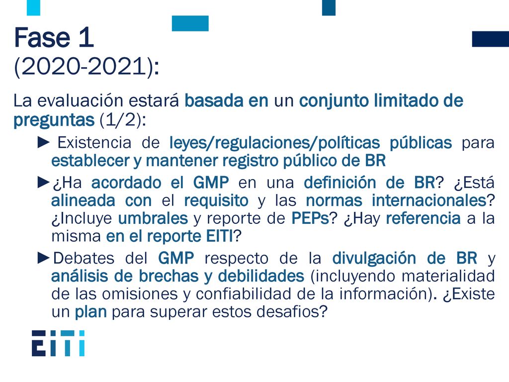 Fase 1 ( ): La evaluación estará basada en un conjunto limitado de preguntas (1/2):