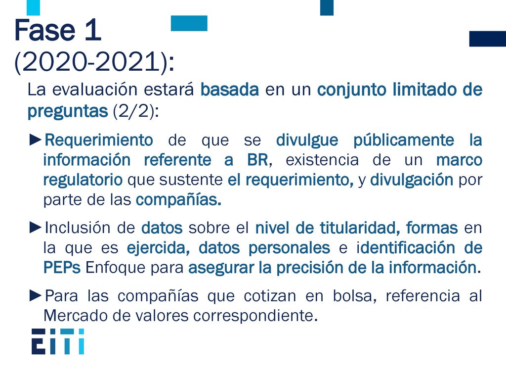 Fase 1 ( ): La evaluación estará basada en un conjunto limitado de preguntas (2/2):