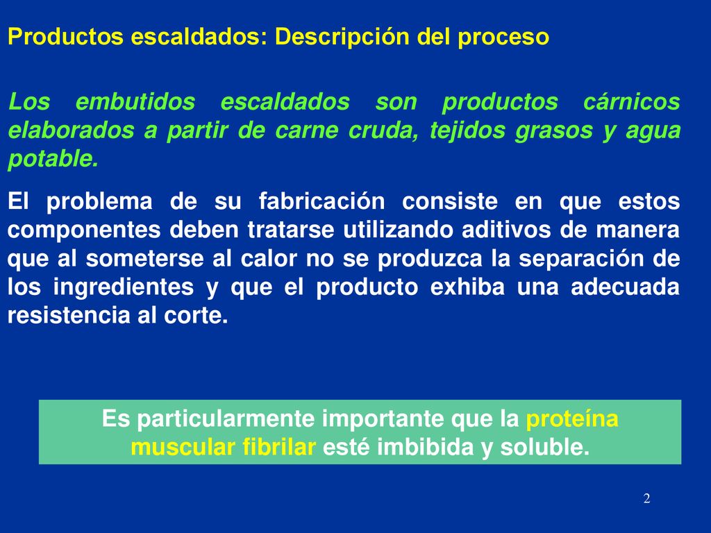 Productos escaldados: Descripción del proceso