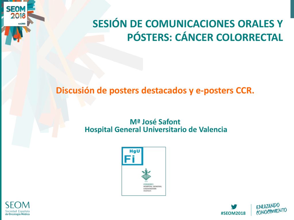 SESIÓN DE COMUNICACIONES ORALES Y PÓSTERS: CÁNCER COLORRECTAL