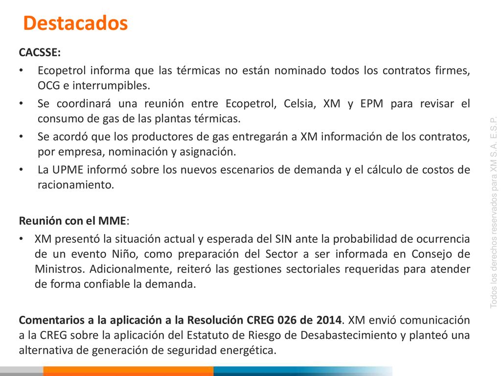 Destacados CACSSE: Ecopetrol informa que las térmicas no están nominado todos los contratos firmes, OCG e interrumpibles.