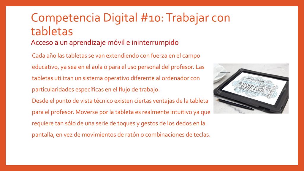 Competencia Digital #10: Trabajar con tabletas Acceso a un aprendizaje móvil e ininterrumpido