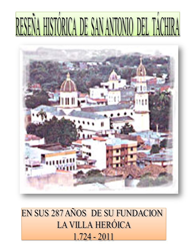 EN SUS 287 AÑOS DE SU FUNDACION LA VILLA HERÓICA