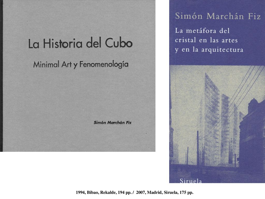 1994, Bibao, Rekalde, 194 pp. / 2007, Madrid, Siruela, 175 pp.