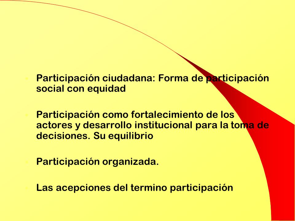 Participación ciudadana: Forma de participación social con equidad