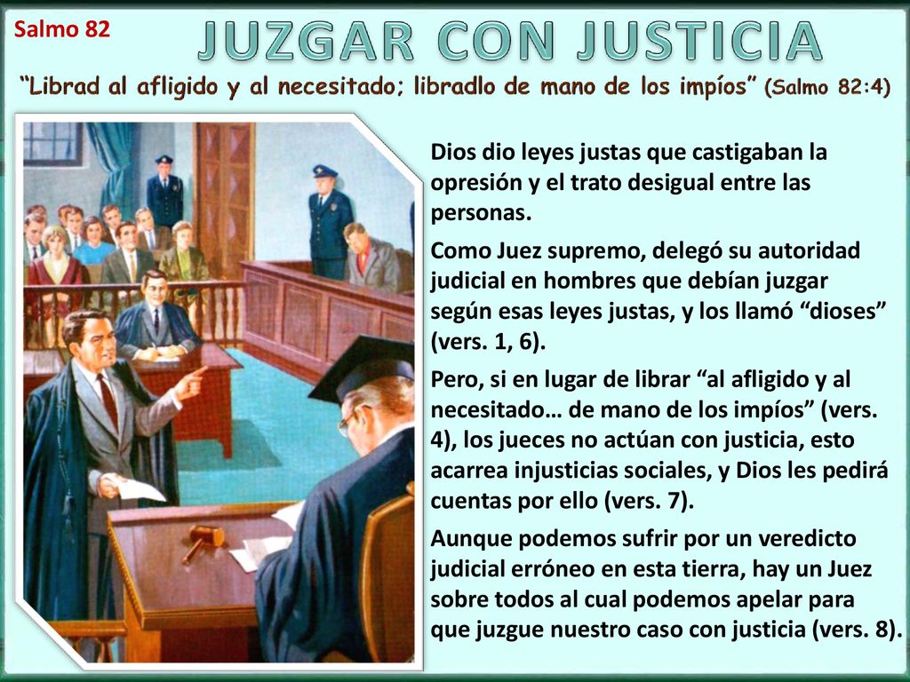 Salmo 82 Dios dio leyes justas que castigaban la opresión y el trato desigual entre las personas.