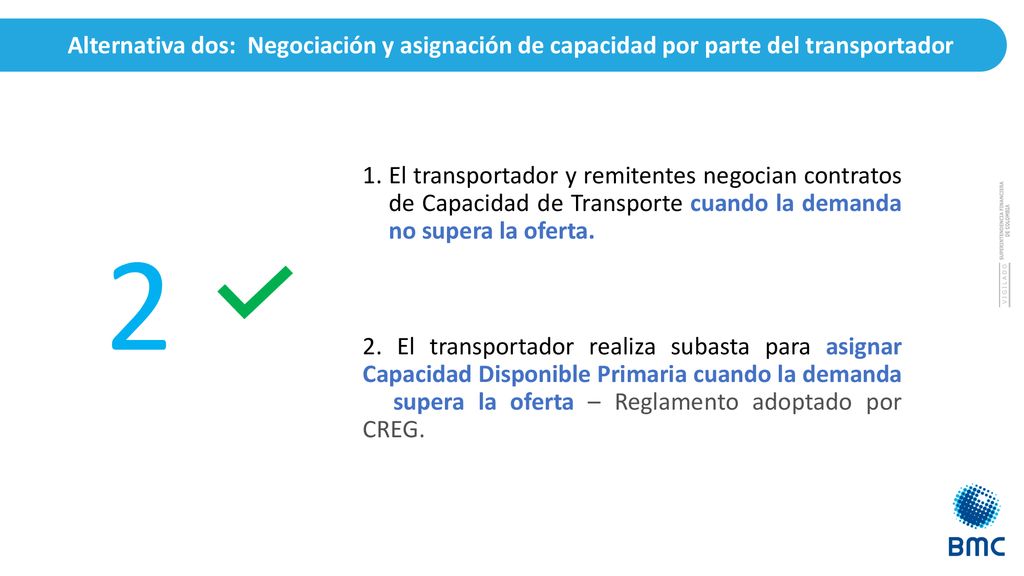 Alternativa dos: Negociación y asignación de capacidad por parte del transportador